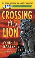 Crossing the Lion: A Reigning Cats & Dogs Mystery Cover