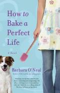 How to Bake a Perfect Life: A Novel Cover