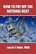 How to Pay Off the National Debt (Large Print)