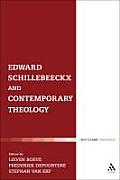 Edward Schillebeeckx and Contemporary Theology