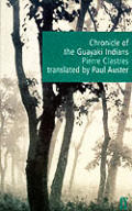 Chronicle of the Guayaki Indians