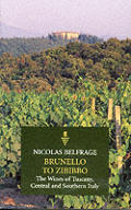 Brunello to Zibibbo: The Wines of Tuscany, Central and Southern Italy Cover