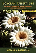 Sonoran Desert Life: Extensive Coverage of the Anza-Borrego and Colorado Deserts