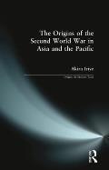 Origins of the Second World War in Asia and the Pacific (87 Edition)