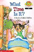 What Time is It?: A Book of Math Riddles (Hello Reader! Math Level 2)