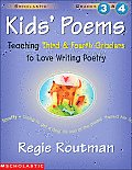 Kids' Poems: Teaching Third and Fourth Graders to Love Writing Poetry