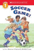 Soccer Game! (Hello Reader!)