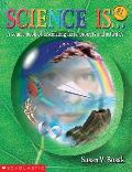 Science Is...: A Source Book of Fascinating Facts, Projects and Activities Cover