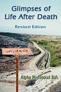 Glimpses of Life After Death: Revised Edition