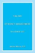 The Art of Money Management: For a Simple Life