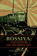 Rossiya: Voices from the Brezhnev Era