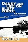 Danny and Life on Bluff Point: The Conflict: Book Six in the Danny and Life on Bluff Point Series Cover