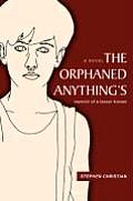 The Orphaned Anything's: Memoir of a Lesser Known Cover