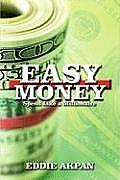 Easy Money: Spend Like a Millionaire