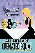 All Men Are Cremated Equal: My 77 Blind Dates Cover