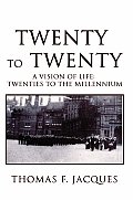 Twenty To Twenty