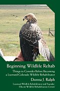 Beginning Wildlife Rehab