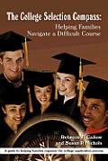 The College Selection Compass: Helping Families Navigate a Difficult Course