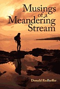 Musings of a Meandering Stream: Reflections on Life