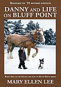 Danny and Life on Bluff Point: Blizzard of '95 revised edition