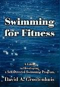 Swimming for Fitness: A Guide to Developing a Self-Directed Swimming Program