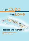 From Cuba with Love: Recipes and Memories