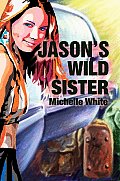 Jason's Wild Sister