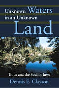 Unknown Waters in an Unknown Land
