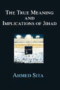 The True Meaning and Implications of Jihad