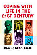 Coping With Life in the 21st Century