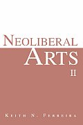 Neoliberal Arts II