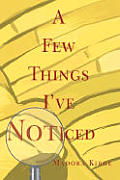 A Few Things I've Noticed
