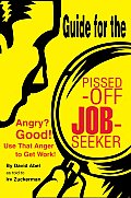 Guide for the Pissed-Off Job-Seeker