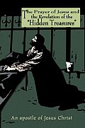 The Prayer of Jesus and the Revelation of the "Hidden Treasures"