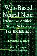 Web-Based Neural Nets: Interactive Artificial Neural Networks For The Internet