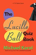 The Lucille Ball Quiz Book