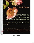 Revelations, Illusions, and True Confessions