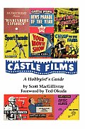 Castle Films: A Hobbyist's Guide Cover