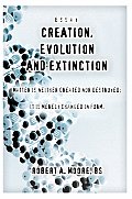 Creation, Evolution and Extinction