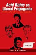 Acid Rains on Liberal Propaganda