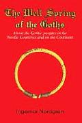 The Well Spring of the Goths