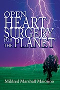 Open Heart Surgery For The Planet