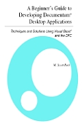 A Beginner's Guide to Developing Documentum® Desktop Applications