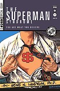 The Superman Syndrome--The Magic of Myth in The Pursuit of Power