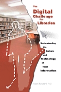 The Digital Challenge For Libraries