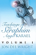 Teachings of the Seraphim Angel Karael