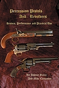 Percussion Pistols And Revolvers