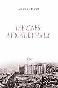 The Zanes: A Frontier Family