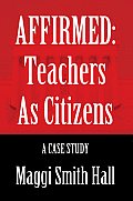 AFFIRMED: Teachers as Citizens