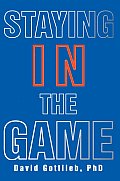 Staying in the Game